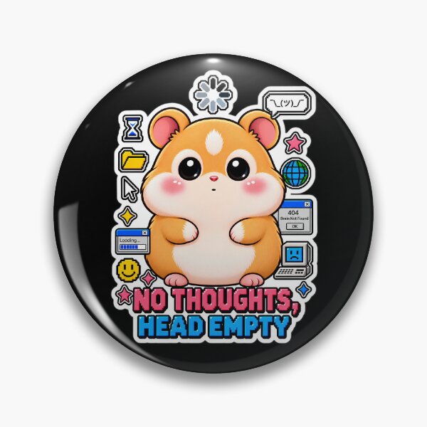 Item preview, No Thoughts Head Empty Hamster | Cute Y2K Meme Aesthetic designed and sold by Pick'n Quick.