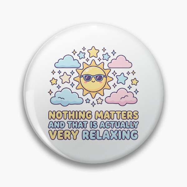 Item preview, Nothing Matters Cute Nihilism Funny Mental Health Design designed and sold by LunaMarkos.
