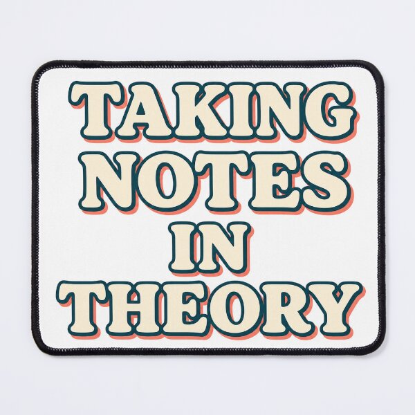Item preview, Taking Notes In Theory designed and sold by aihrgdesign.