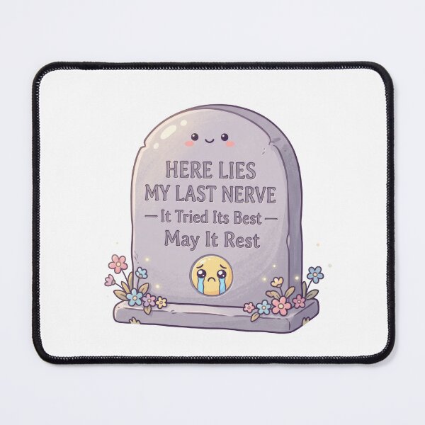 Item preview, RIP My Last Nerve Tombstone Funny Mental Health Humor designed and sold by LunaMarkos.