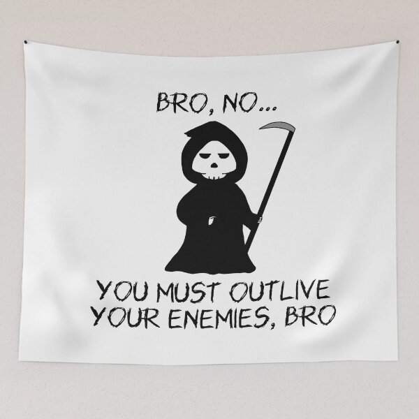 Item preview, Outlive Your Enemies designed and sold by SpoonsAndRoses.