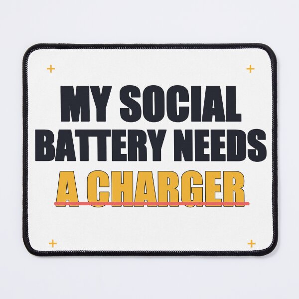 Item preview, My Social Battery Needs a Charger designed and sold by good-graffity.