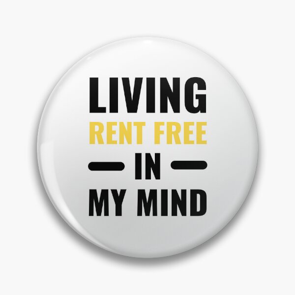 Item preview, Living Rent Free In My Mind Funny Bold Typography Quote designed and sold by Akkhay.