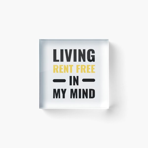 Item preview, Living Rent Free In My Mind Funny Bold Typography Quote designed and sold by Akkhay.