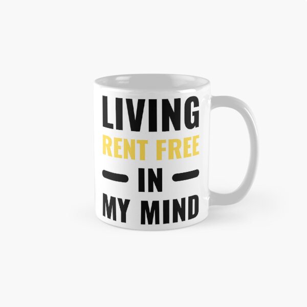 Item preview, Living Rent Free In My Mind Funny Bold Typography Quote designed and sold by Akkhay.