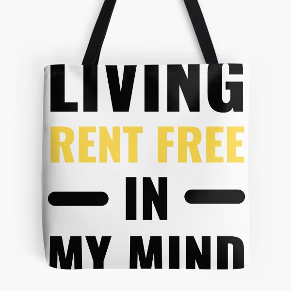 Item preview, Living Rent Free In My Mind Funny Bold Typography Quote designed and sold by Akkhay.