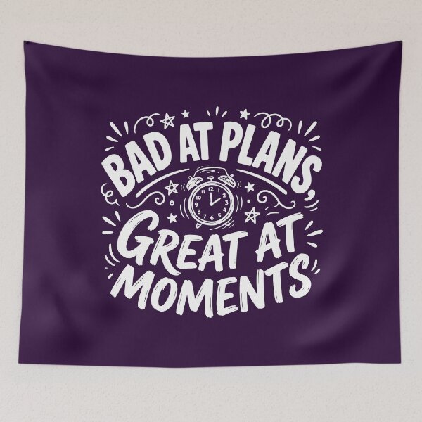 Item preview, Bad At Plans Great At Moments designed and sold by PeachMelodyShop.