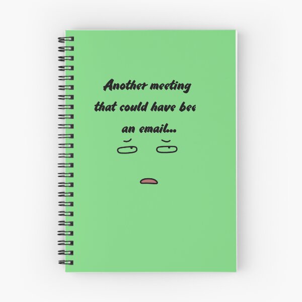 Item preview, Another Meeting That Could Have Been An Email Minimalist Shirt designed and sold by MariaPCMaria.