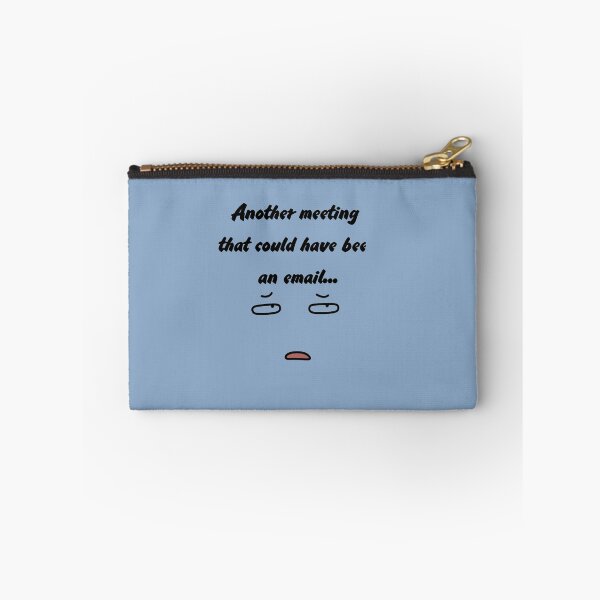 Item preview, Another Meeting That Could Have Been An Email Minimalist Shirt designed and sold by MariaPCMaria.