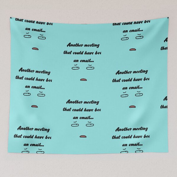Item preview, Another Meeting That Could Have Been An Email Minimalist Shirt designed and sold by MariaPCMaria.