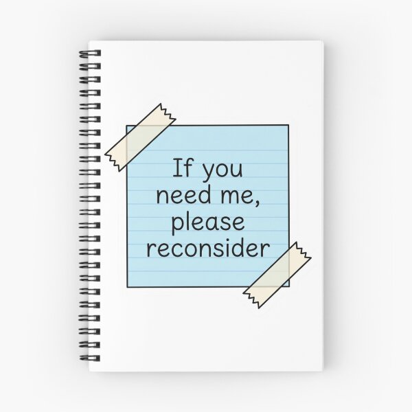 Item preview, If You Need Me Please Reconsider Sticky Note Funny Office Humor Quote designed and sold by raedattia.
