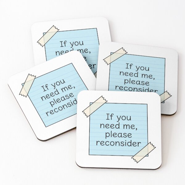 Item preview, If You Need Me Please Reconsider Sticky Note Funny Office Humor Quote designed and sold by raedattia.