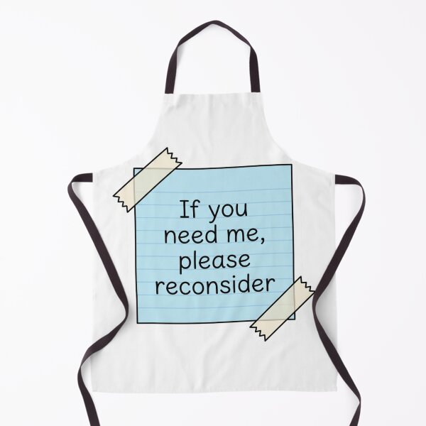 Item preview, If You Need Me Please Reconsider Sticky Note Funny Office Humor Quote designed and sold by raedattia.
