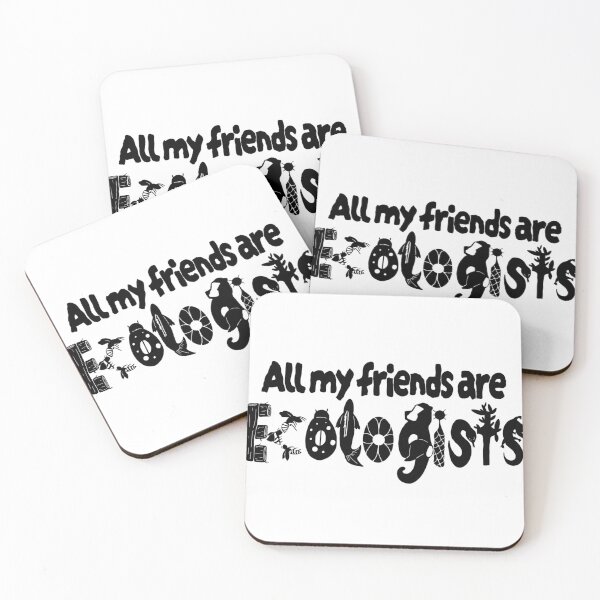 Item preview, All My Friends are Ecologists designed and sold by locqnessmonster.