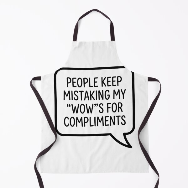 Item preview, People Keep Mistaking My Wows For Compliments Sarcastic Speech Bubble Quote designed and sold by raedattia.