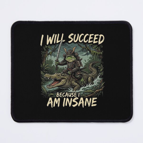 Item preview, I Will Succeed Because I Am Insane designed and sold by Zbixu.