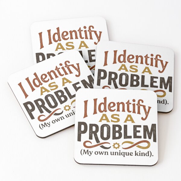 Item preview, Funny Sarcastic Humor Quote, Retro I Identify As A Problem designed and sold by designwiss.