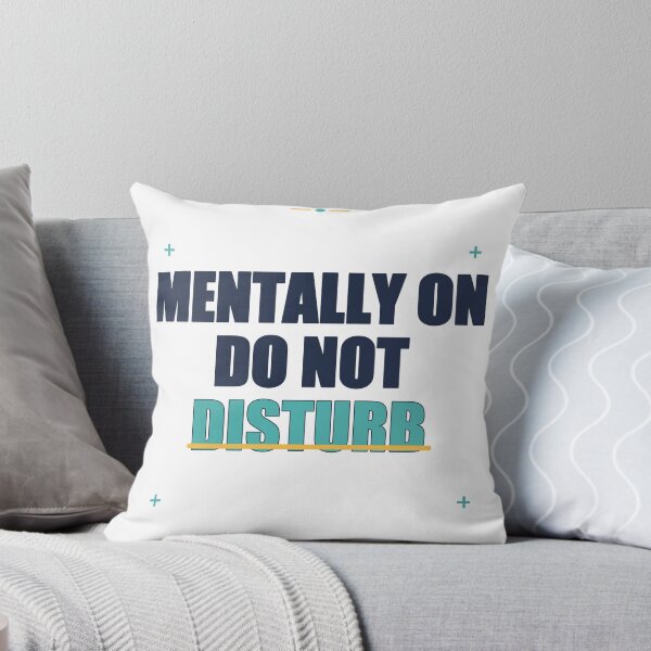 Item preview, Mentally on Do Not Disturb designed and sold by good-graffity.