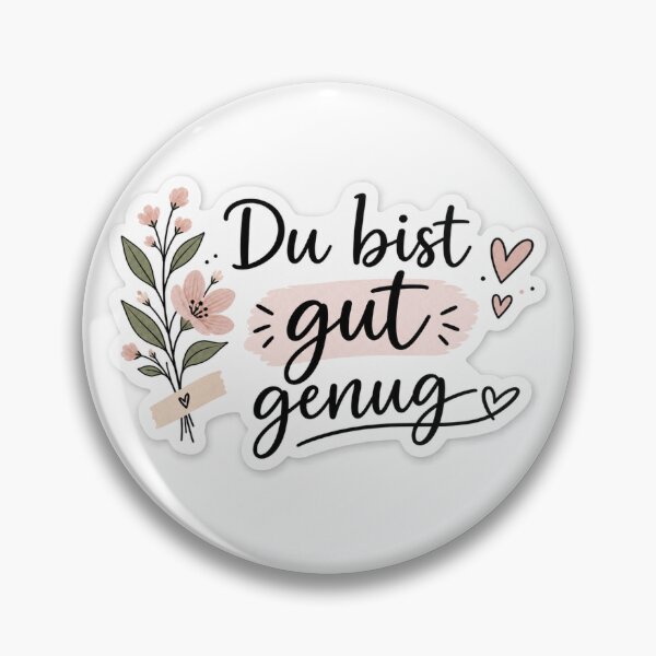 Artikelvorschau, Du bist gut genug – Ästhetische deutsche Selbstliebe-Affirmation entworfen und verkauft von StickyStick Studio.