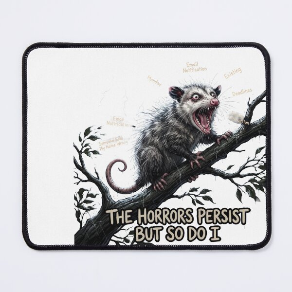 Item preview, The Horrors Persist But So Do I designed and sold by LunaMarkos.
