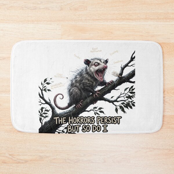 Item preview, The Horrors Persist But So Do I designed and sold by LunaMarkos.