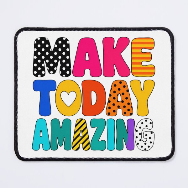 Item preview, Make Today Amazing Colorful Teacher Quote – Cute Classroom Positive Design designed and sold by PalleteCreation.