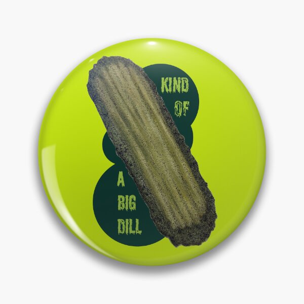 Item preview, Kind of a Big Dill designed and sold by BraveSpiritArts.