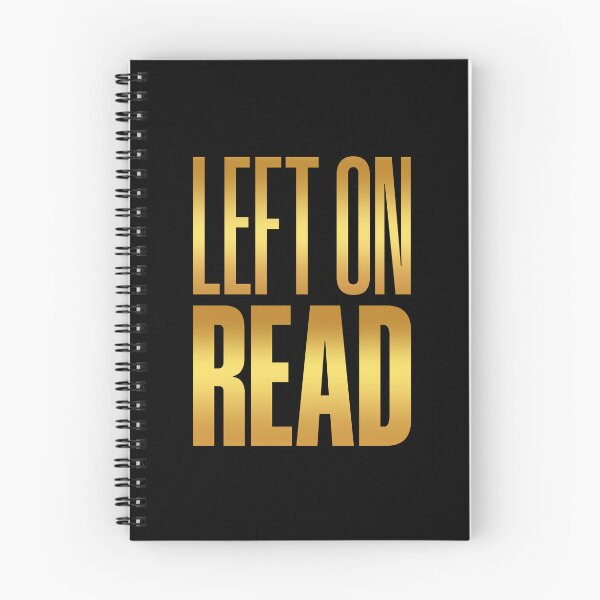 Item preview, Left On Read, Golden designed and sold by Memes N Lore .