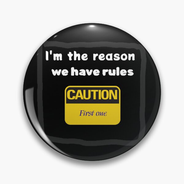 Item preview, I'm The Reason We Have Rules Funny Caution Sibling Shirt designed and sold by MariaPCMaria.