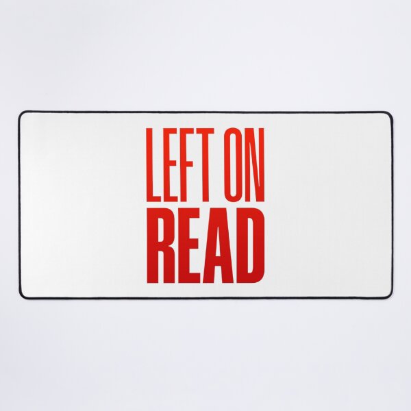 Item preview, Left On Read, Red designed and sold by Memes N Lore .