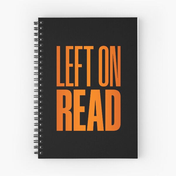 Item preview, Left On Read, Orange designed and sold by Memes N Lore .