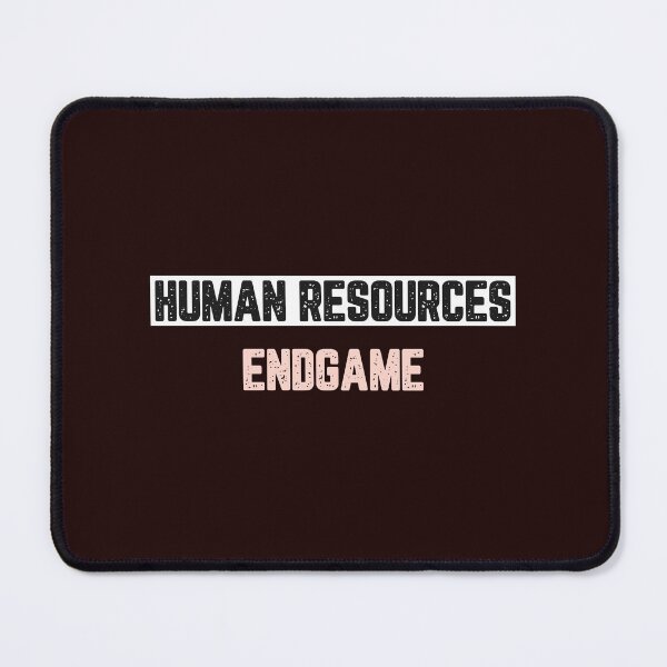 Item preview, Human Resources Endgame designed and sold by JJShirtz.