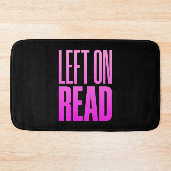 Item preview, Left On Read, Pink designed and sold by Memes N Lore .