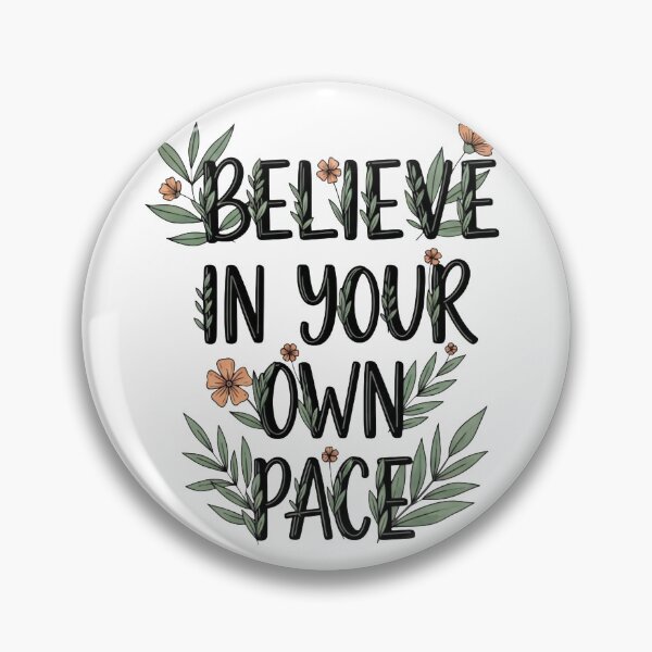 Item preview, Believe In Your Own Pace Botanical Quote designed and sold by Dzblack.