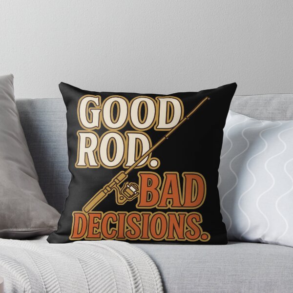 Item preview, Good Rod. Bad Decisions. - Funny Father Fishing designed and sold by SloganArtist.