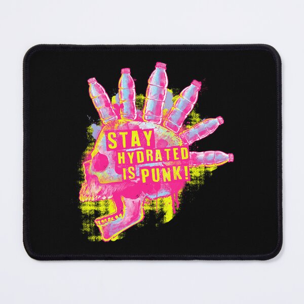 Item preview, Stay hydrated is punk designed and sold by ppmid.