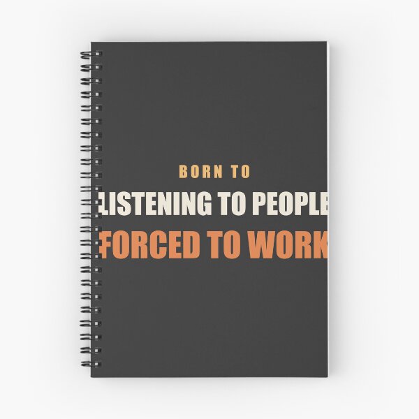 Item preview, Born To Listening To People Forced To Work - Therapist designed and sold by RetroThreadWorks.