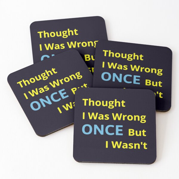 Item preview, Thought I Was Wrong ONCE But I Wasn't designed and sold by PRINTSCHARMINGM.