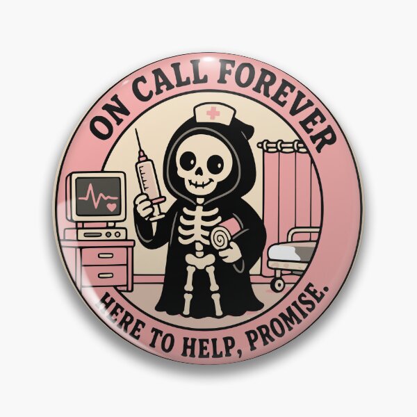 Item preview, On Call Forever Grim Reaper Nurse Badge designed and sold by Simon-art-land.
