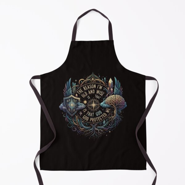 Item preview, The Reason I'm Old and Wise is that God Protected Me designed and sold by SkrabinhoArt.