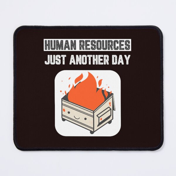 Item preview, Human Resources Just Another Day designed and sold by JJShirtz.