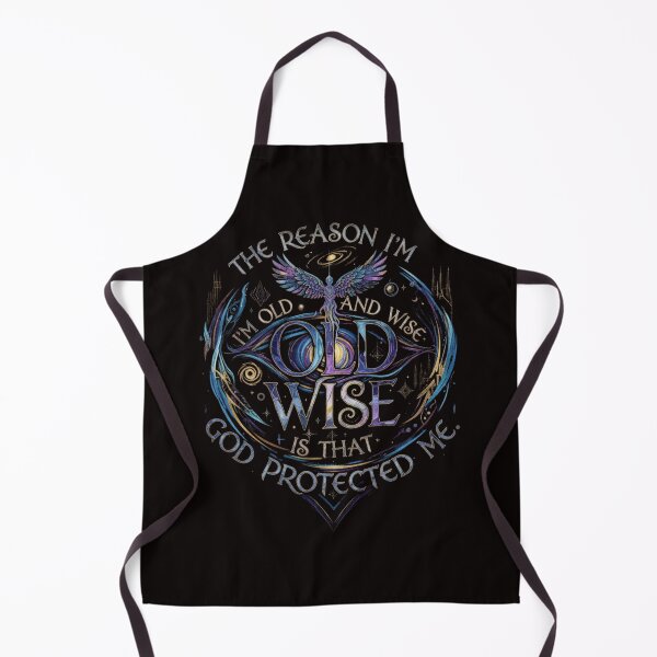 Item preview, The Reason I'm Old and Wise is that God Protected Me designed and sold by SkrabinhoArt.