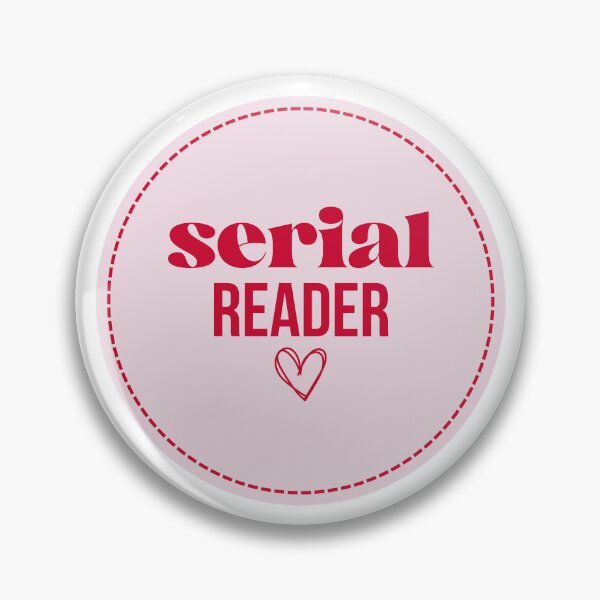 Item preview, Serial Reader - Cute Book Lover Badge Aesthetic designed and sold by LunnaAtica.
