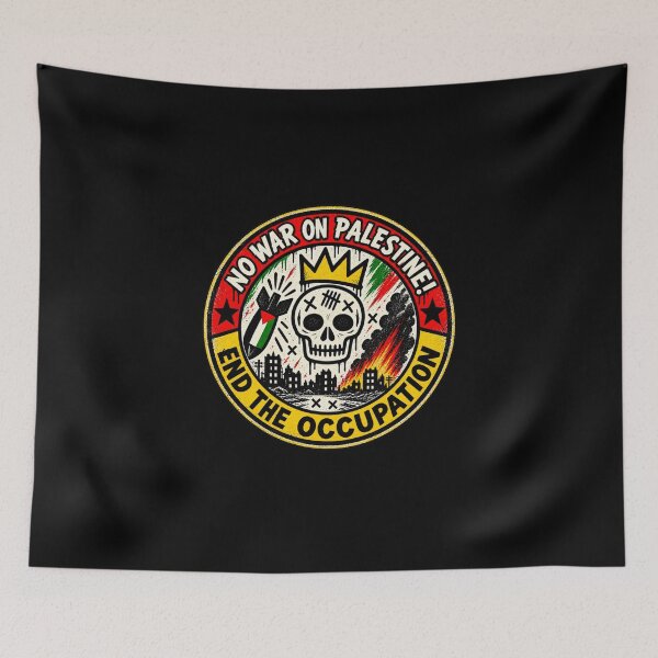 Item preview, No War on Palestine! End The Occupation designed and sold by DIRTYDUNNZ.