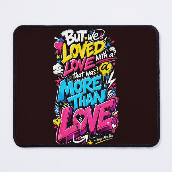 Item preview, But We Loved With A Love Edgar Allan Poe Graffiti Quote designed and sold by CozyPaletteShop.