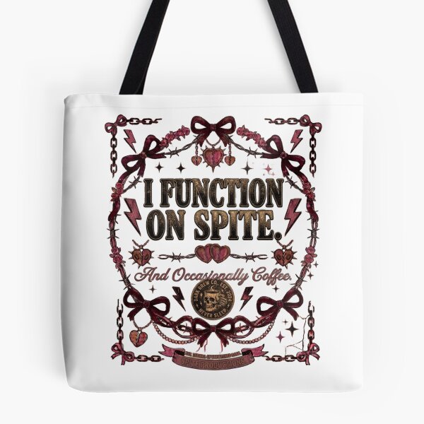 Item preview, I Function On Spite And Occasionally Coffee Dark Humor Design designed and sold by InkroarCo.