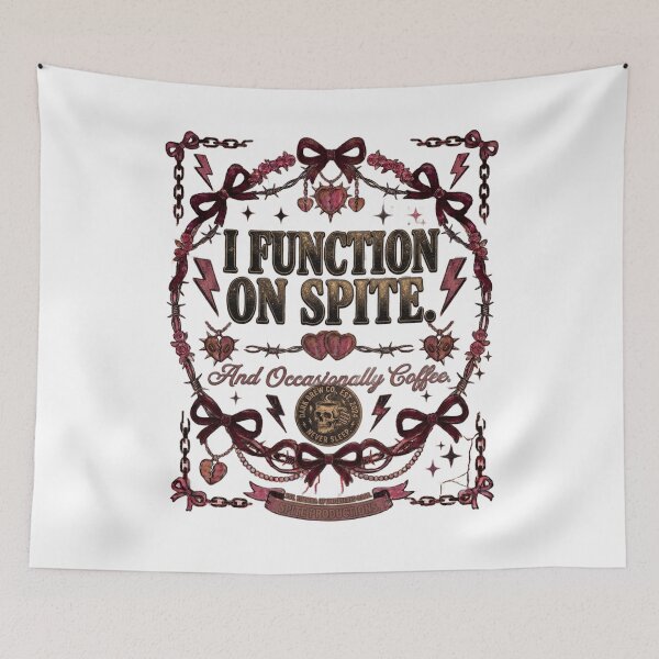 Item preview, I Function On Spite And Occasionally Coffee Dark Humor Design designed and sold by InkroarCo.