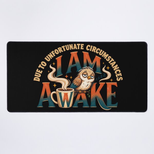Item preview, Due to Unfortunate Circumstances I Am Awake Funny Bird Coffee Design designed and sold by PunchDrop.