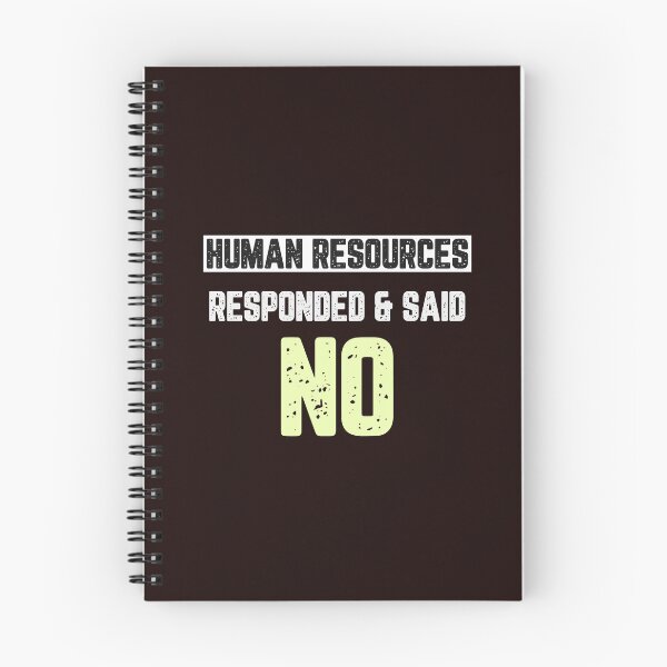 Item preview, Human Resources Responded & Said NO designed and sold by JJShirtz.