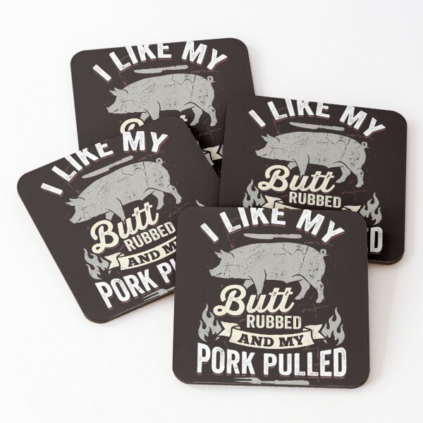 Item preview, I Like My Butt Rubbed & My Pork Pulled BBQ Grilling Humor designed and sold by w66aboo.